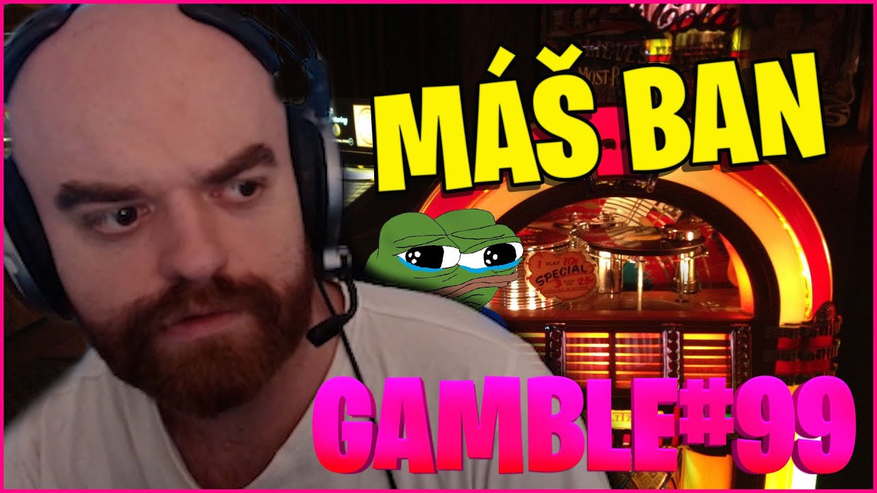 GAMBLE #99 | A DOSŤ!