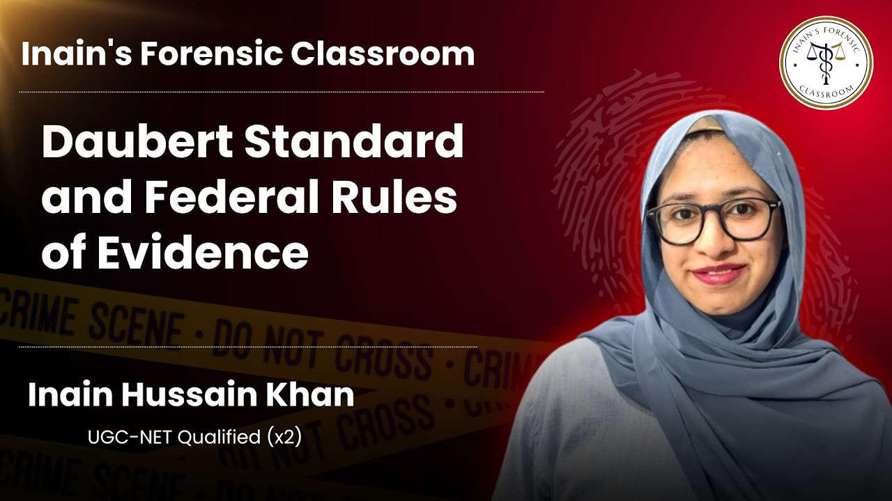 Daubert Standard & Federal Rules of Evidence | Forensic Classroom