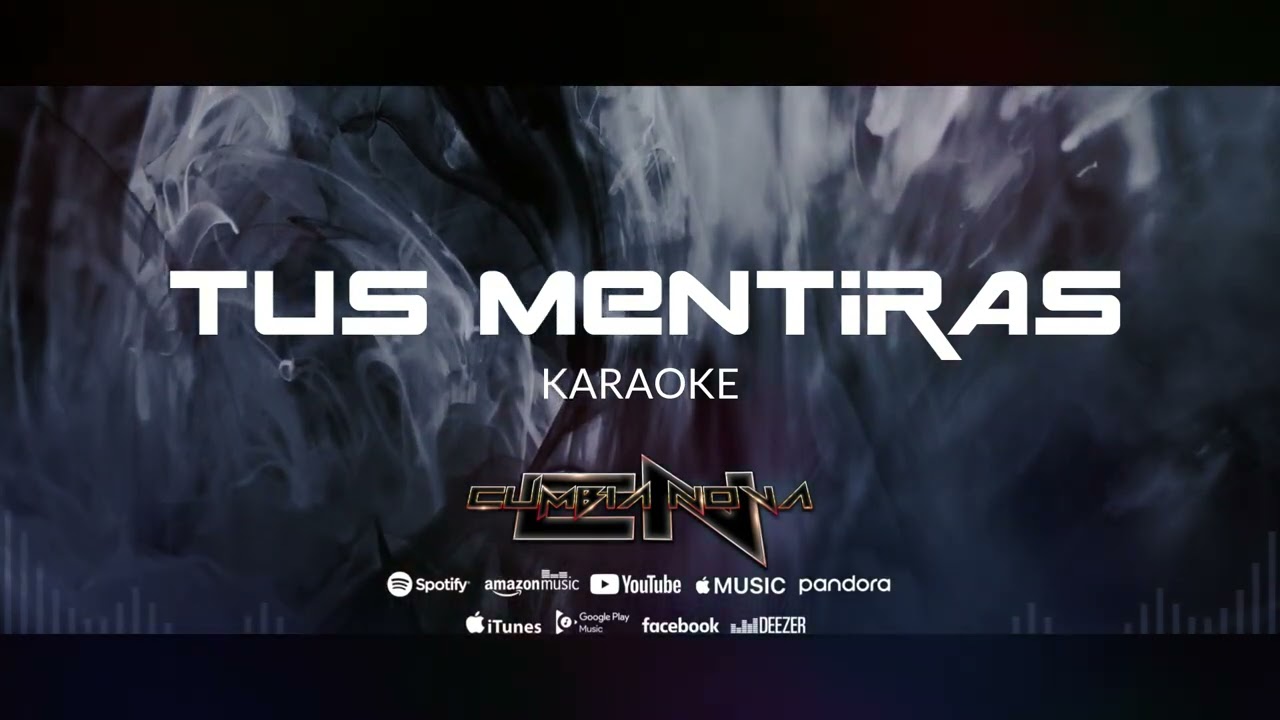TUS MENTIRAS [KARAOKE] - GRUPO CUMBIA NOVA OFICIAL