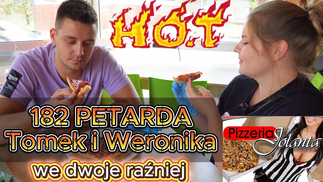 Pizza, Kt&oacute;ra Pali Jak Ogień! 🔥 182 Petarda, Tomek i Weronika z Wałbrzycha w pizzerii JOLANTA u Jacka