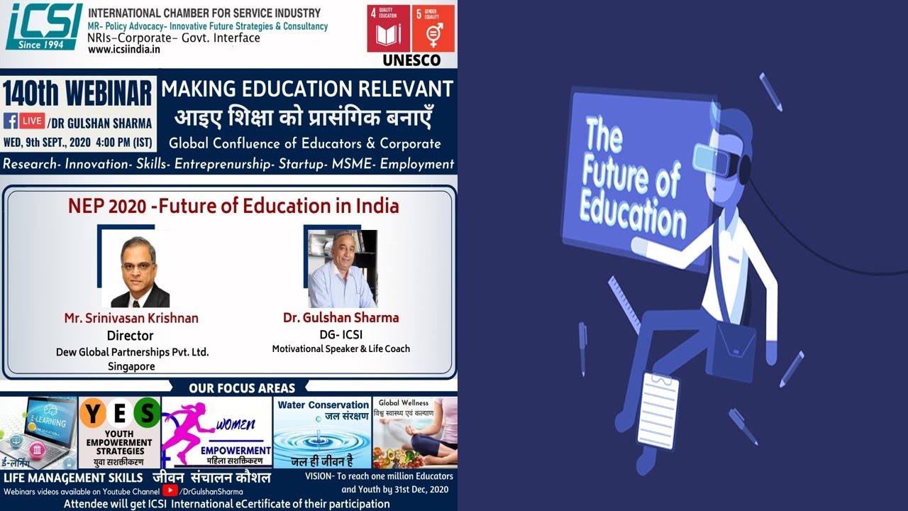 Making Education Relevant- NEP 2020-India , SRINIVASAN KRISHNAN,Singapore, by ICSI 9Sep 2020