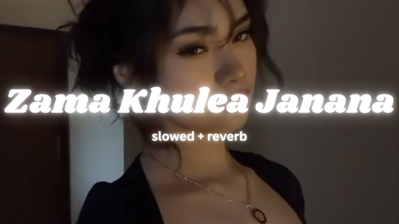 Zama Khulea Janana (Slowed + Reverb) | Aesthetic Pashto Vibes 🌙