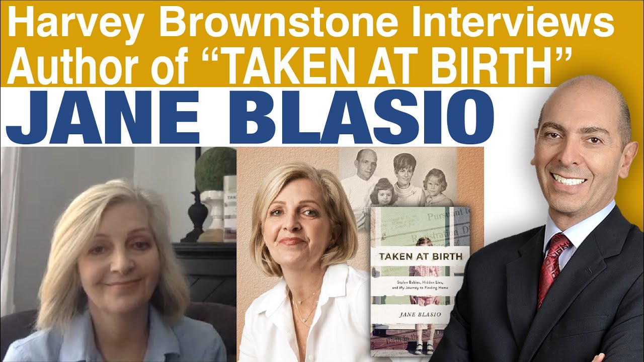 Harvey Brownstone Interviews Jane Blasio, Author of “Taken At Birth”