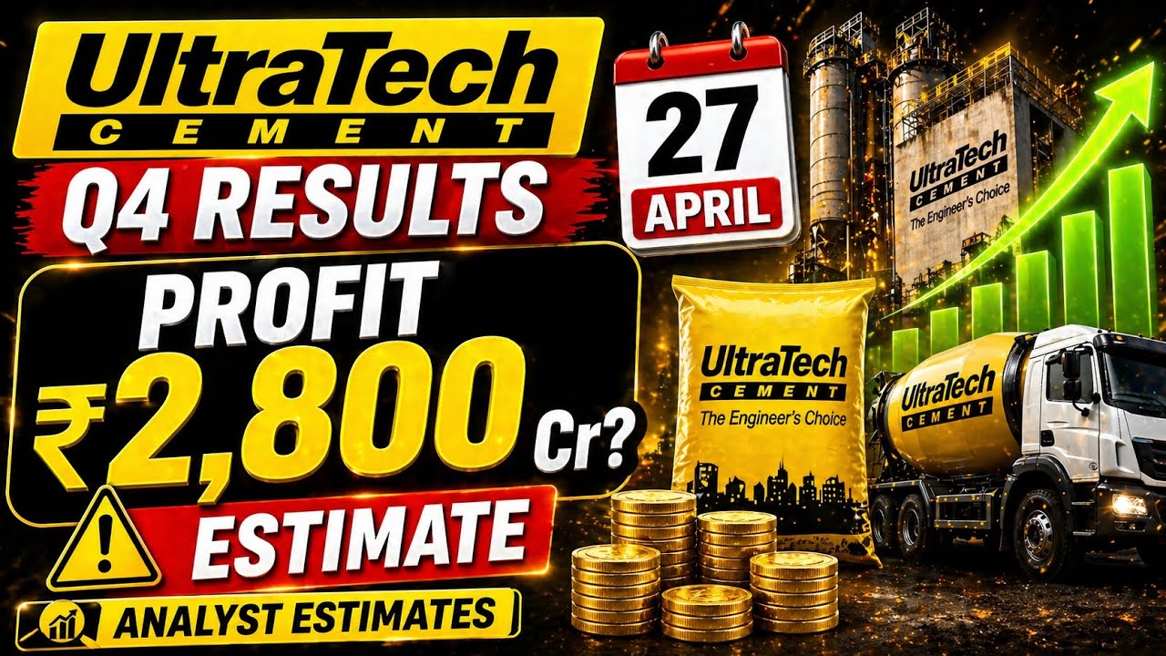 UltraTech Cement Q4 Results 27 April | Profit DOUBLE Ho Sakta Hai? | Analyst Estimates