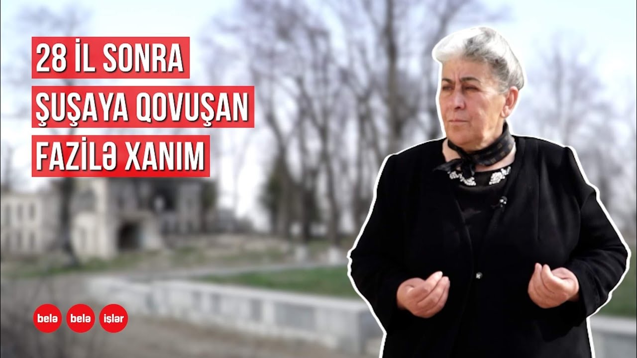 28 il sonra Şuşa xatirələri...