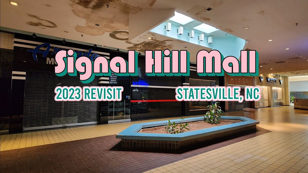 Dead Mall: Signal Hill Mall - Statesville, NC **2023 Revisit** **OFFICIALLY CLOSED**