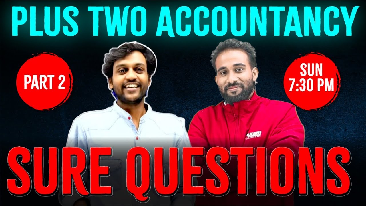 Plus Two Public Exam | Accountancy | All Sure Questions | Part 2 | Exam Winner