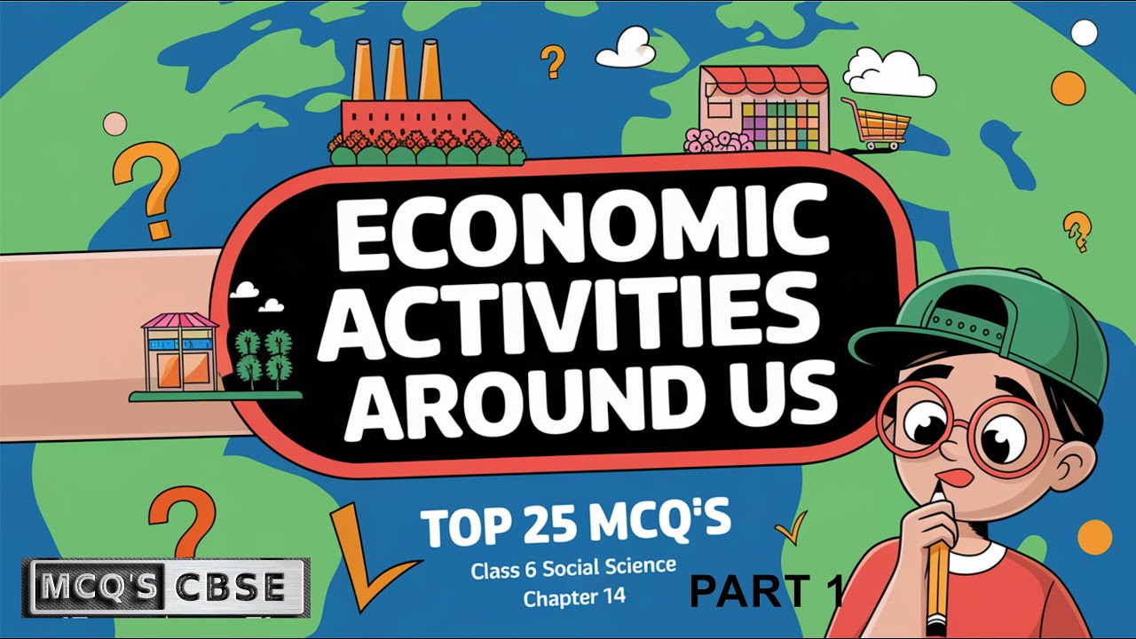 MCQ CLASS 6 SOCIAL SCIENCE CHAPTER 14 Economics Activities Around US NEW BOOK SOCIAL SCIENCE