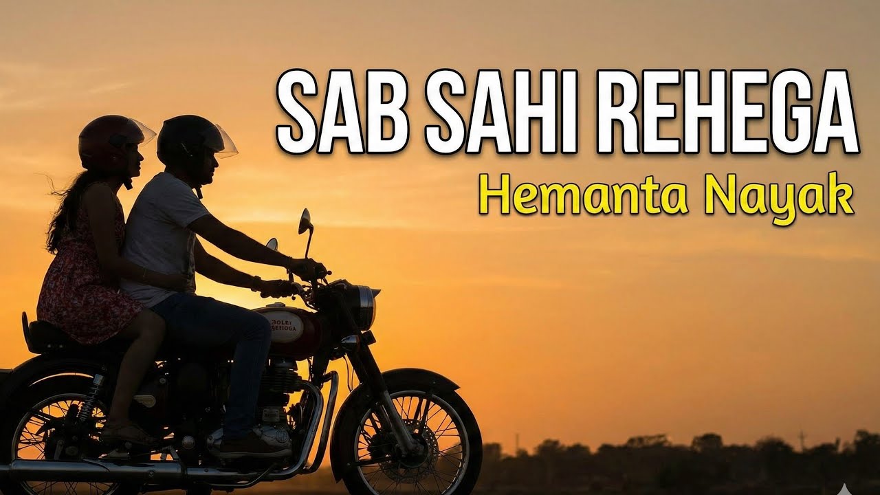 Sab Sahi Rehega - Hindi Song 2025 Official Music Video | New  | @HEMANTAKIDUNIYA