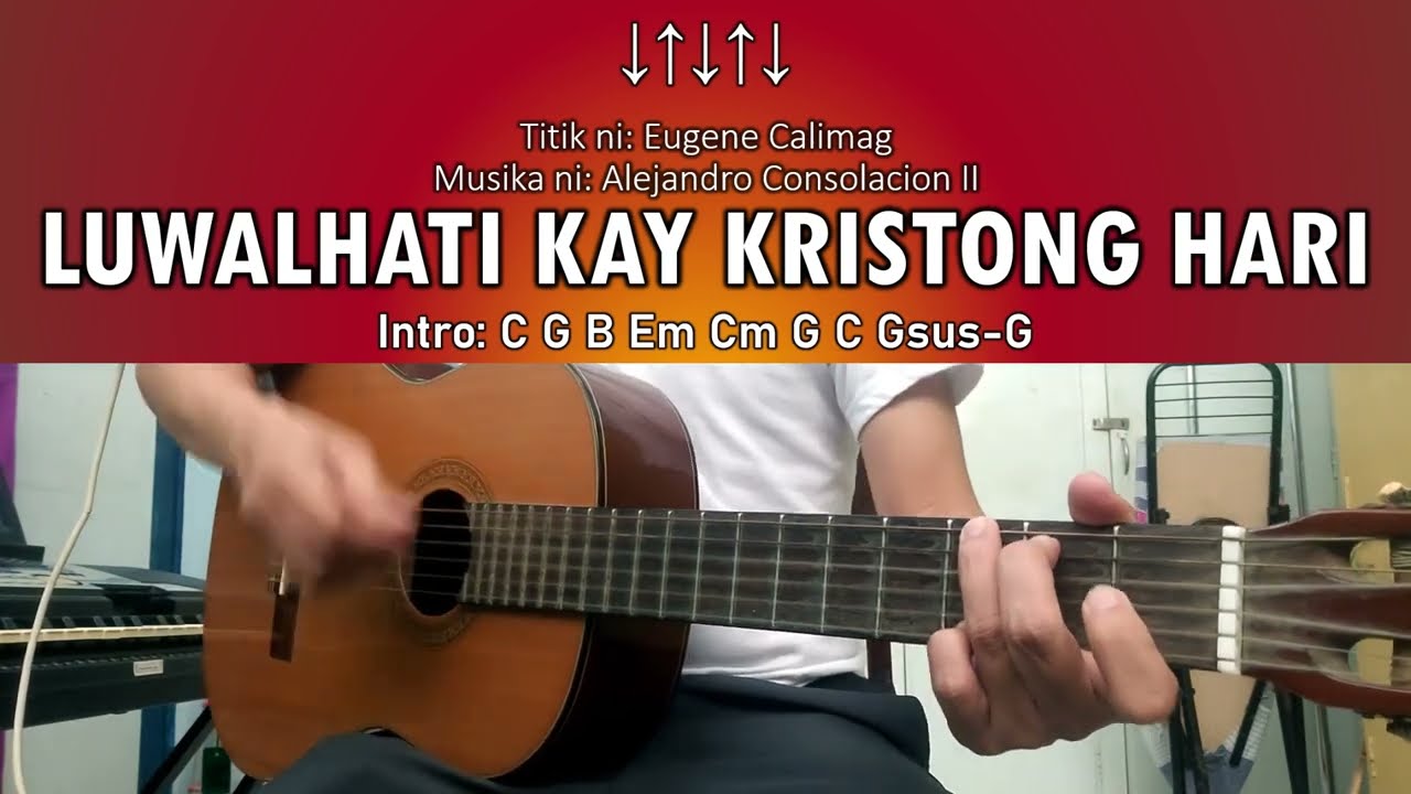 Luwalhati Kay Kristong Hari - Calimag/Consolacion - Guitar Chords