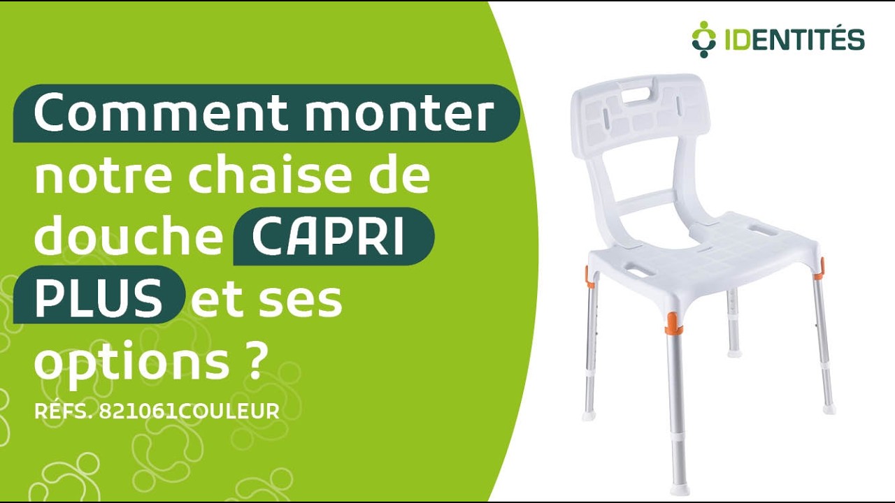 Comment monter la chaise de douche CAPRI PLUS ? (RÉF 812296)