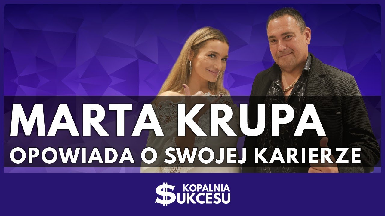 Marta Krupa - Modelka, aktorka, piosenkarka. MIŁOŚĆ czy KARIERA? Popełniłam BŁĄD!!!