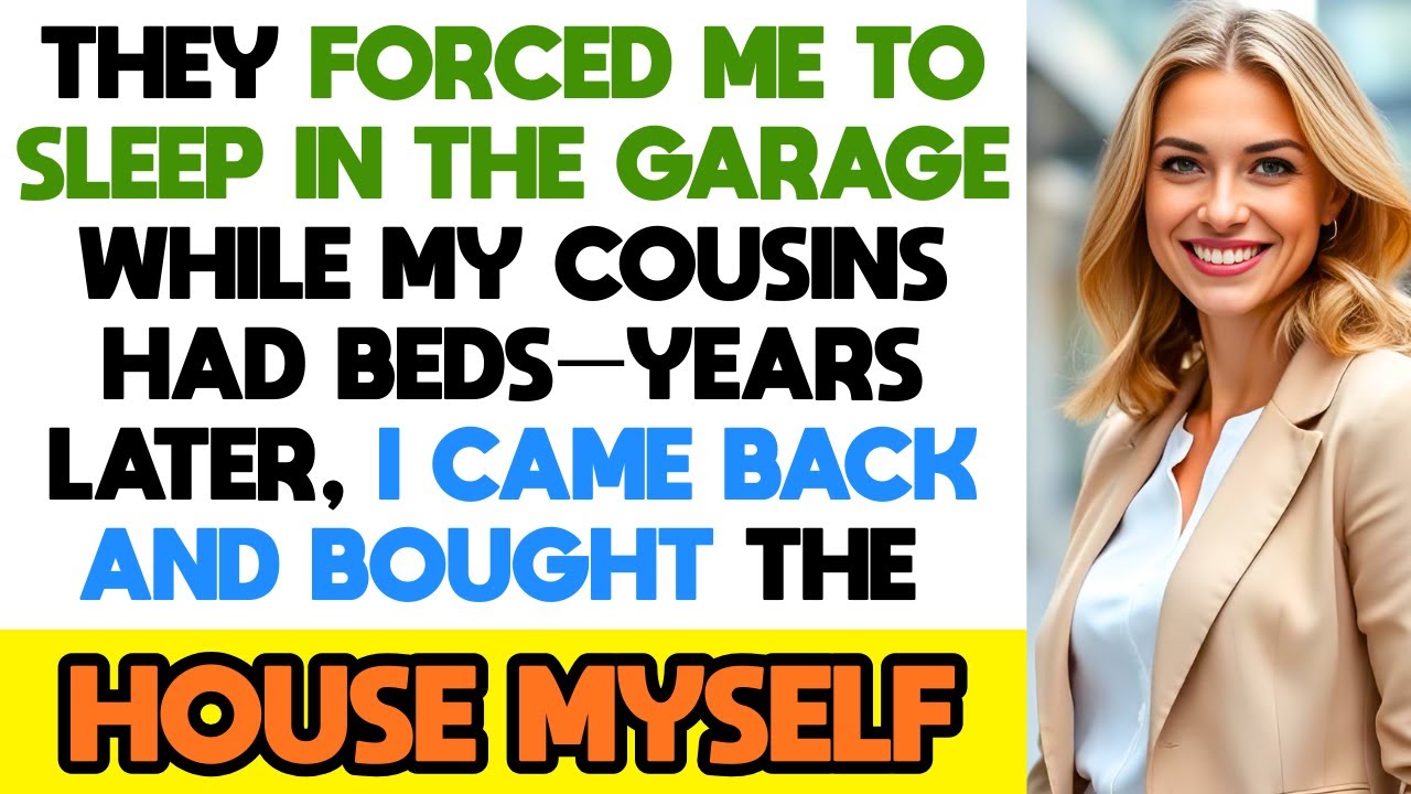 They Made Me Sleep in the Garage While Cousins Got Beds—Years Later I Bought the House