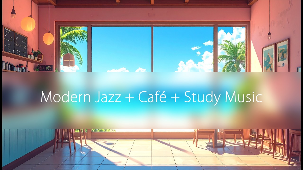 3 Hour Modern Jazz Café ☕ Smooth Study Music for Focus & Productivity | Coffee Shop Ambience