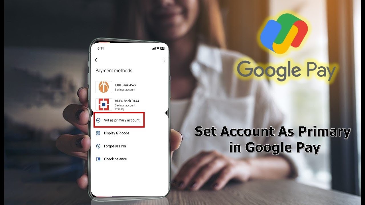 How to Change/Set Primary Default Bank Account in Google Pay to Receive & Send Money