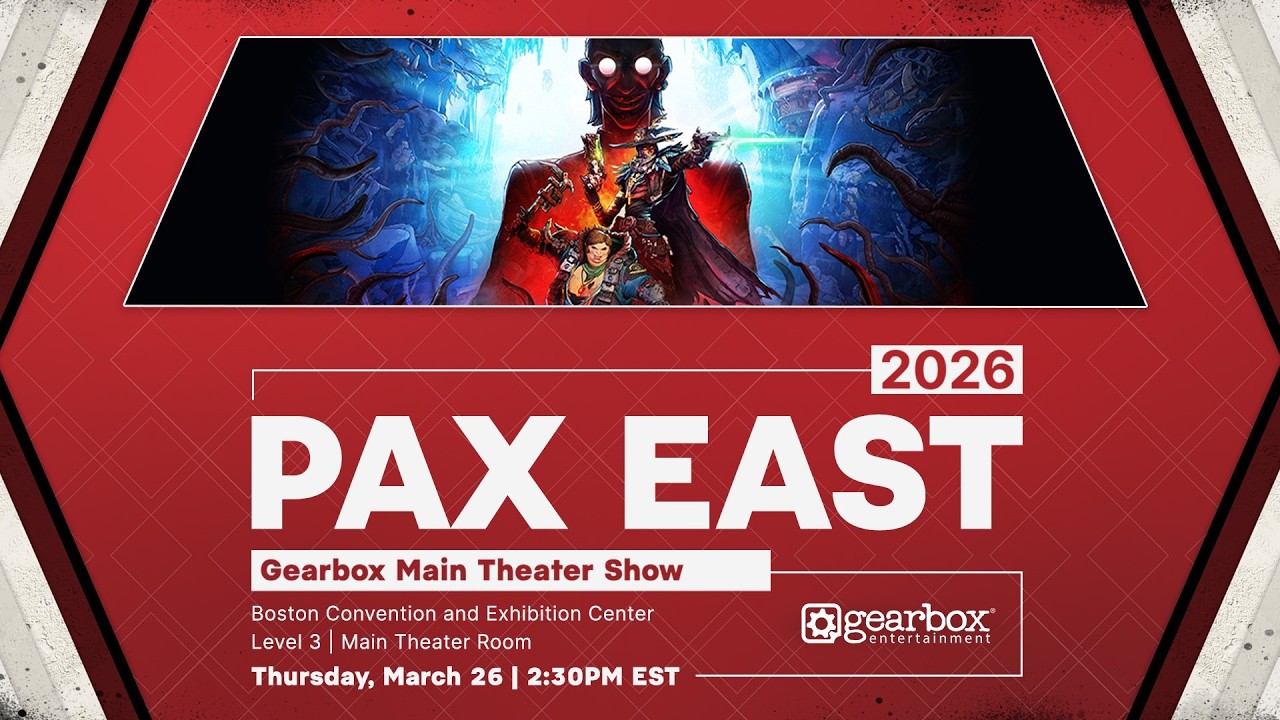 Gearbox Main Theater Show at PAX East 2026!