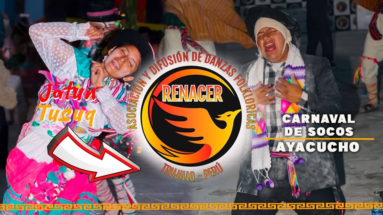 Carnaval De Socos // Ayacucho // Jatun Tusuq //  Llaqtaypi Raimi 2024 - Renacer Trujillo