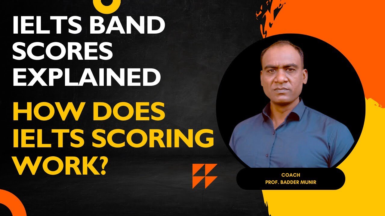 IELTS Band Scores Explained || How does IELTS Scoring Work?