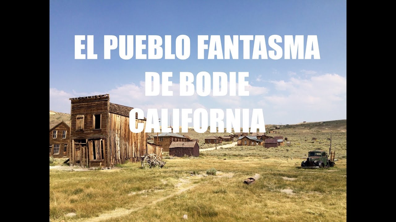 Guia de Viaje Costa Oeste USA - El Pueblo Fantasma de Bodie, California