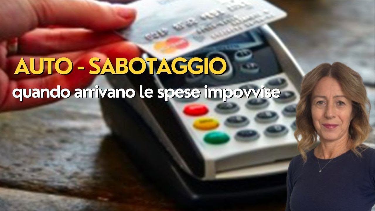 Auto - sabotaggio: perch&eacute; la Tua Mente Blocca il Benessere Economico.