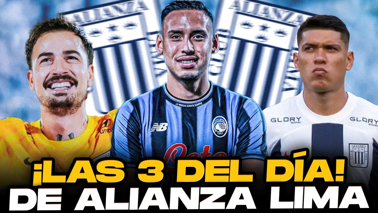 ¡ÚLTIMA HORA! ¡Las 3 noticias del día de Alianza Lima!🔥
