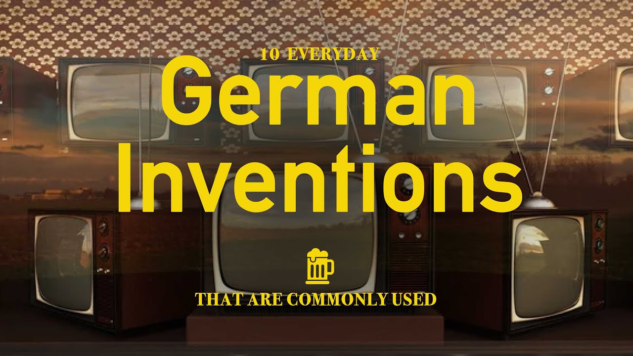 10 Everyday German Inventions that are commonly used | GUMMY BEARS, TV, BEER, X-RAY AND MORE!!