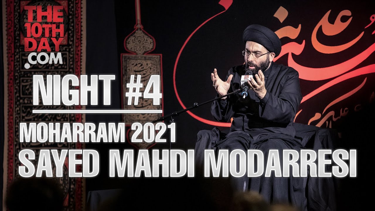 Sayed Mahdi Modarresi, Night 4 - The10thday.com Muharram 2021 English Majlis