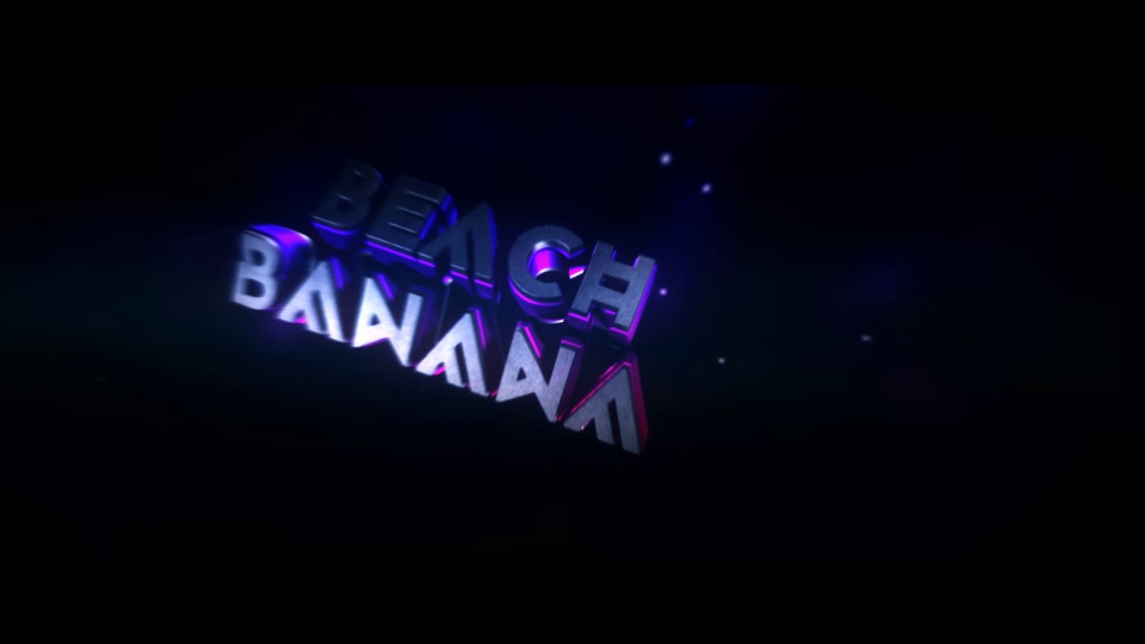 INTRO FOR BEACHBANANA