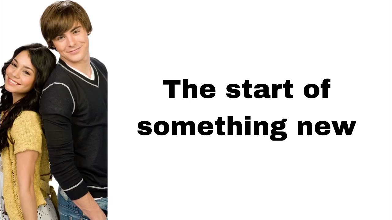 High School Musical - Start of something new (lyrics)