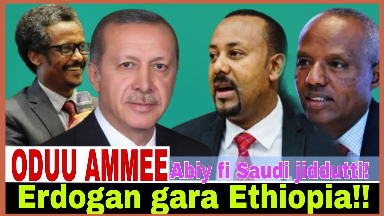 Erdogan gara Ethiopia//Abiy fi Saudi jiddutti//11/2/2026 AGM