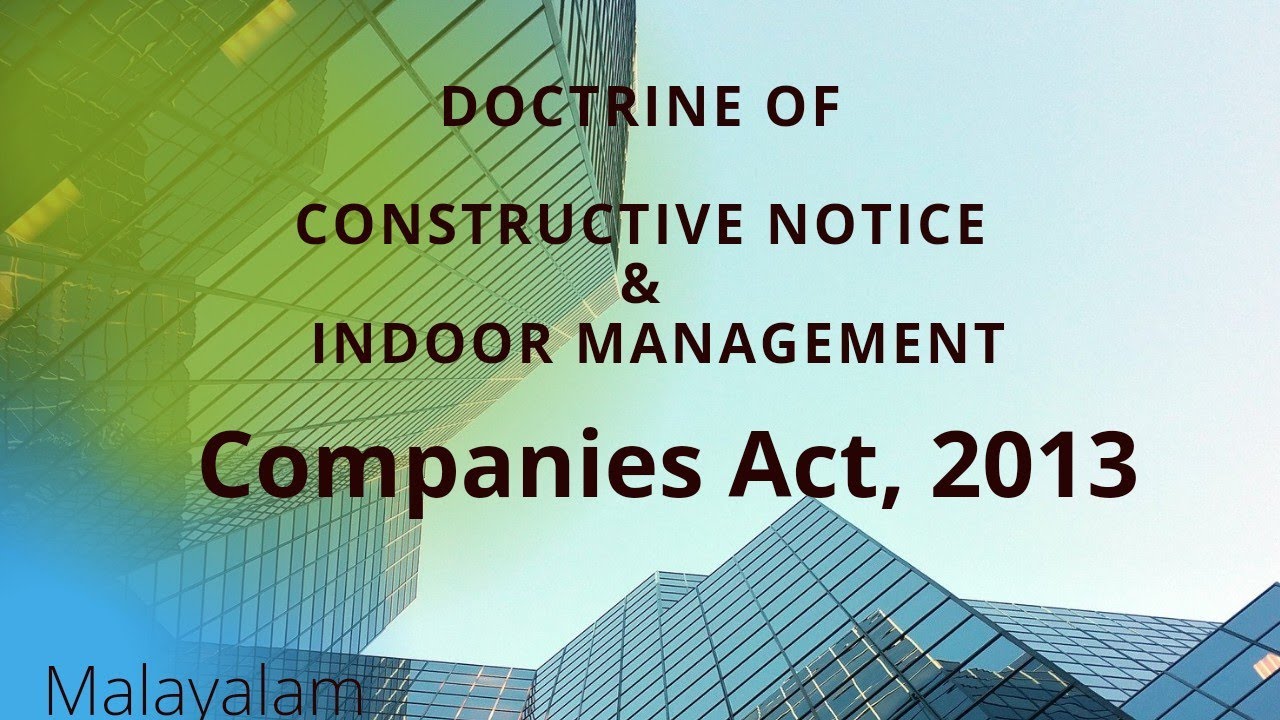 Doctrine of Constructive Notice and Doctrine of Indoor Management | Companies Act, 2013