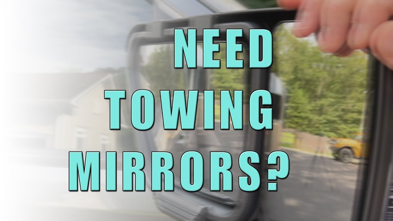 Need Towing Mirrors? - K Source is MY Choice!