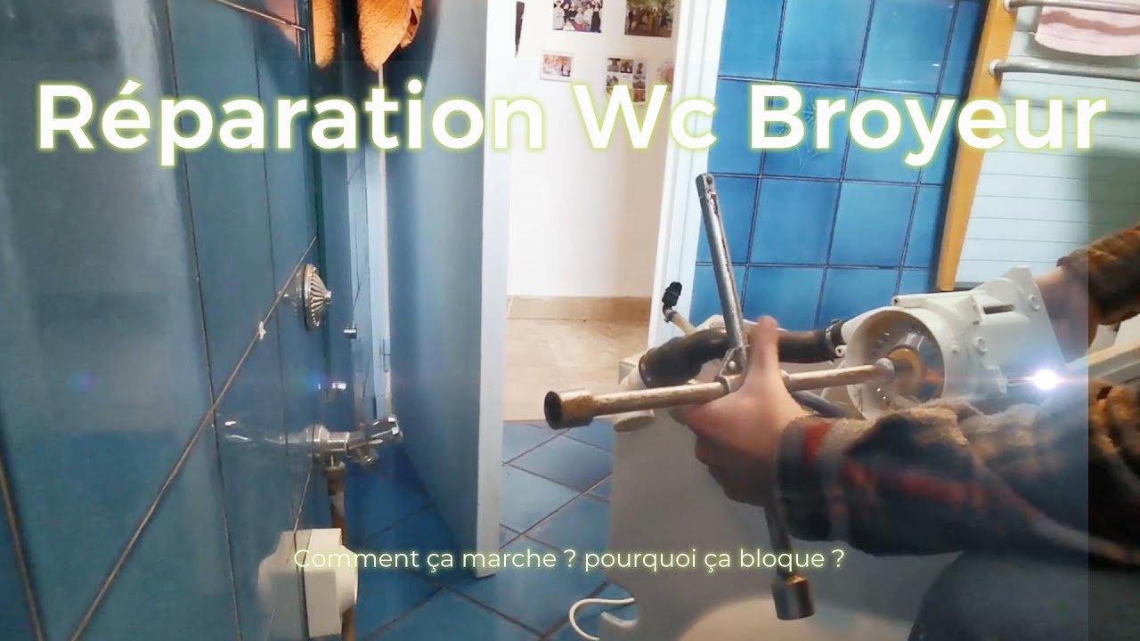 REPARATION WC BROYEUR