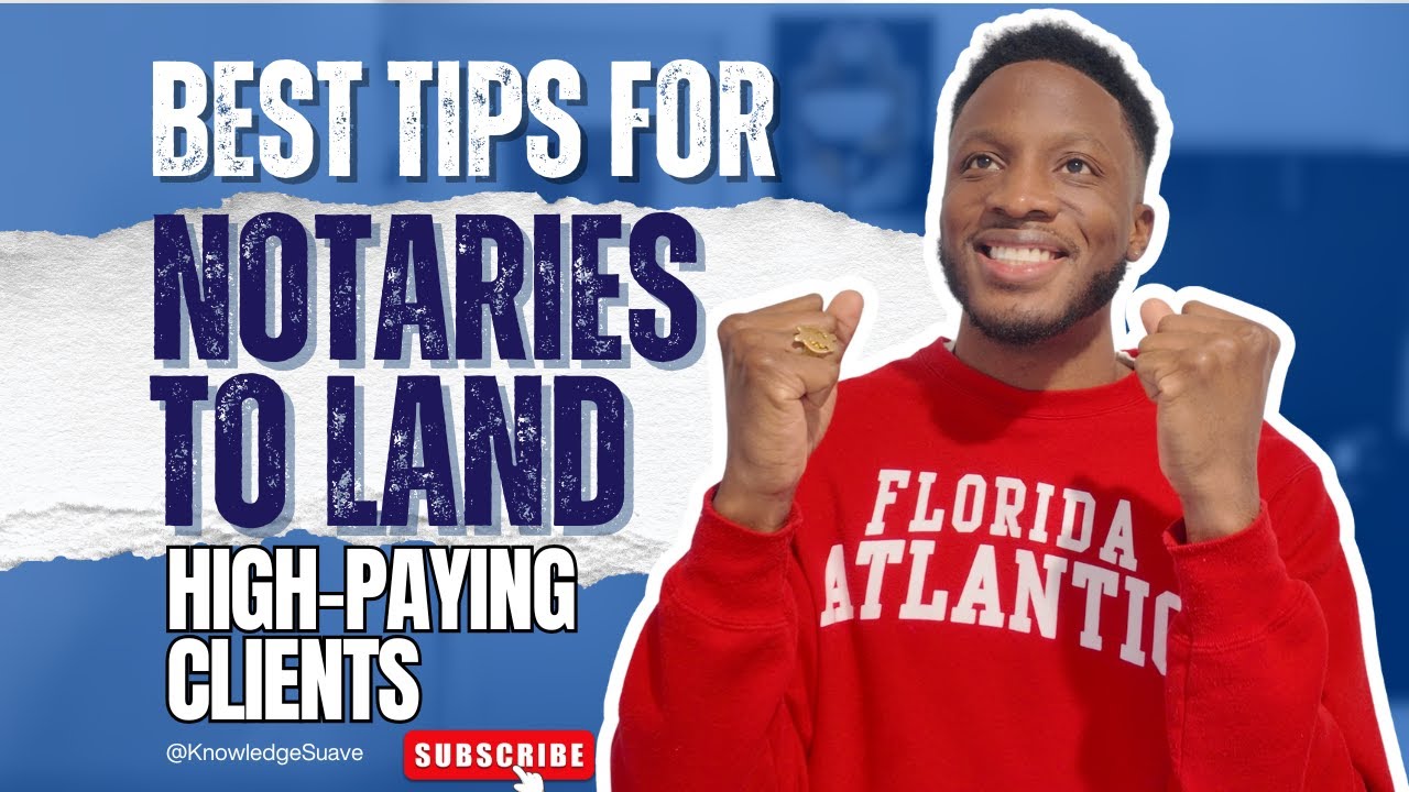 Best Tips for Notaries to Land High Paying Clients
