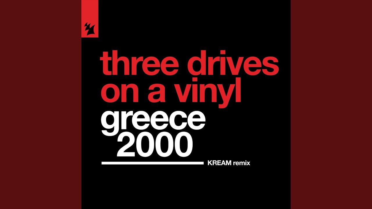 Greece 2000 (KREAM Extended Remix)