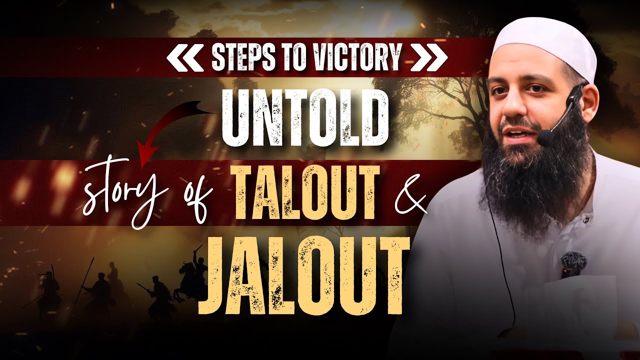 Steps To Victory, The UNTOLD Story Of Talout & Jalout طالوت وجالوت | Abu Bakr Zoud