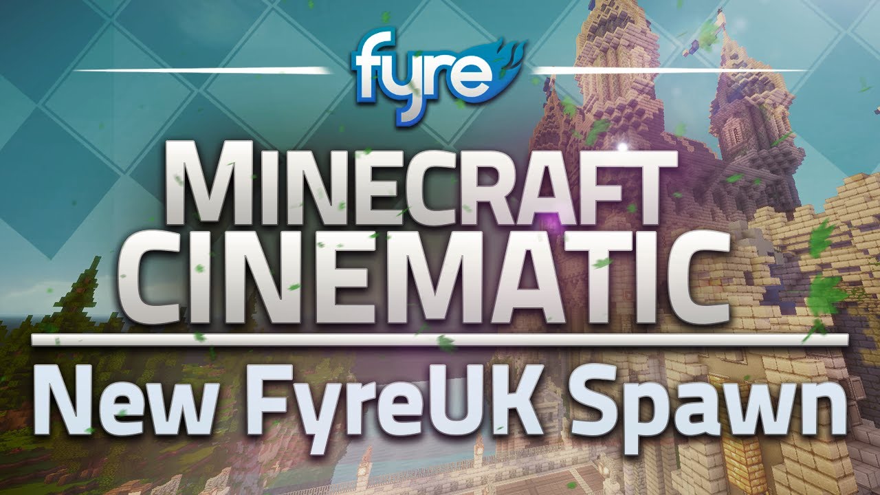 Minecraft Cinematic - New FyreUK Spawn World