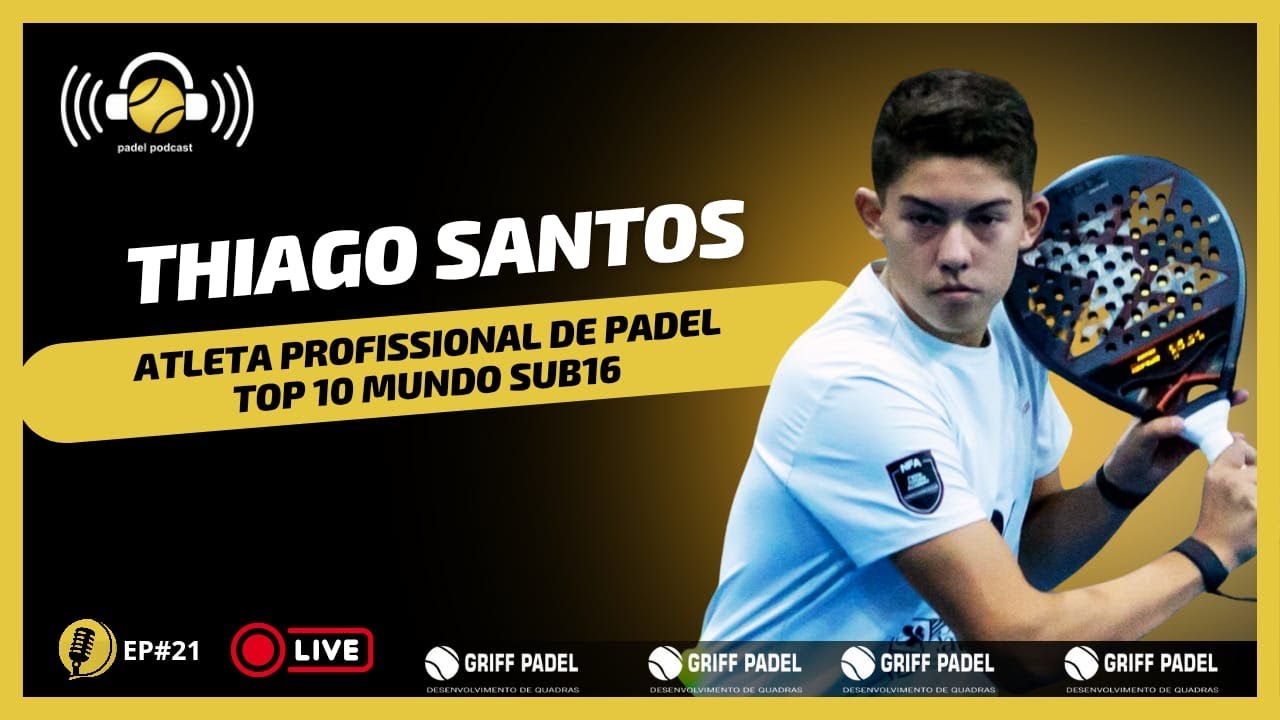 Padel Podcast Entrevista - EP #21 Thiago Santos