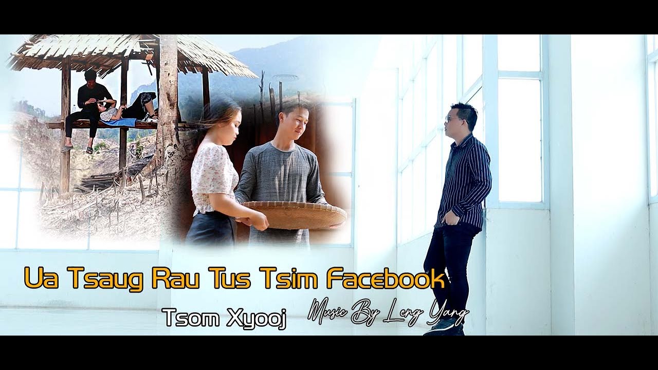 Tsom Xyooj  New Music Video 2022 | Ua Tsaug Rau Tus Tsim Facebook
