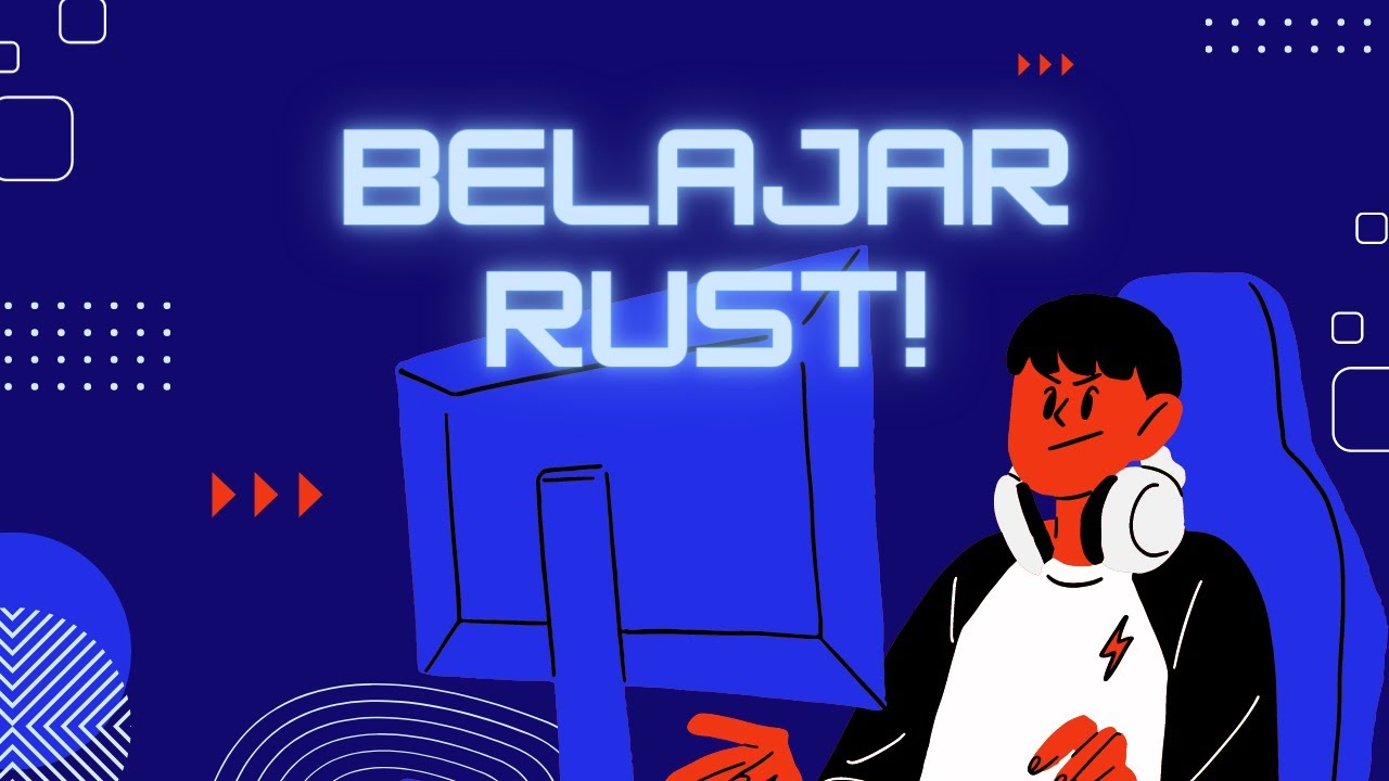 Belajar bahasa pemrograman Rust! - Untuk pemula