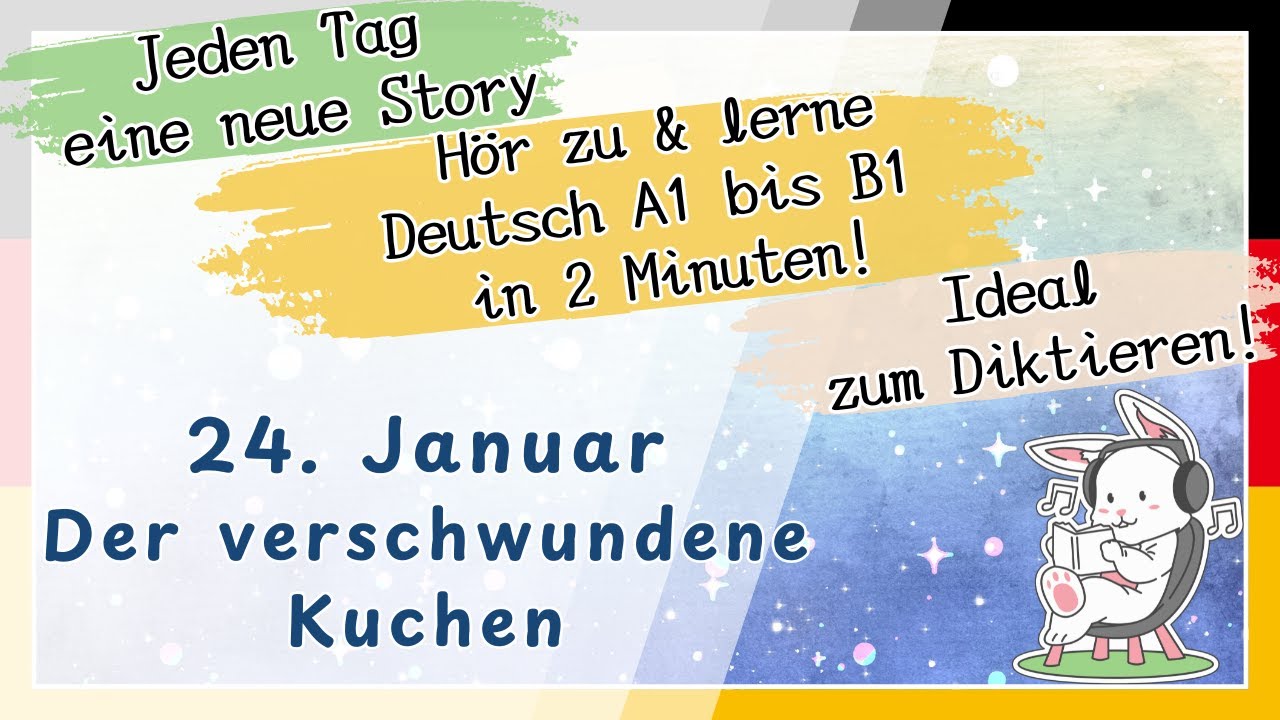 【Vorlesung】【deutschlernen】【Magiclight】24. Januar Der verschwundene Kuchen