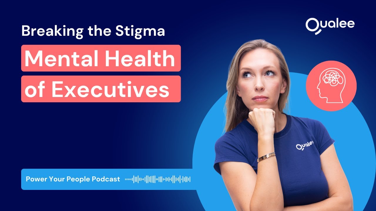 Breaking the Stigma | Mental Health of Executives