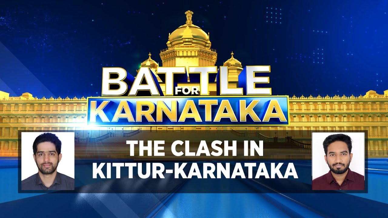 Karnataka Elections 2023 | Battle Ground Of Karnataka- Clash In Kittur-Karnataka | Karnataka News