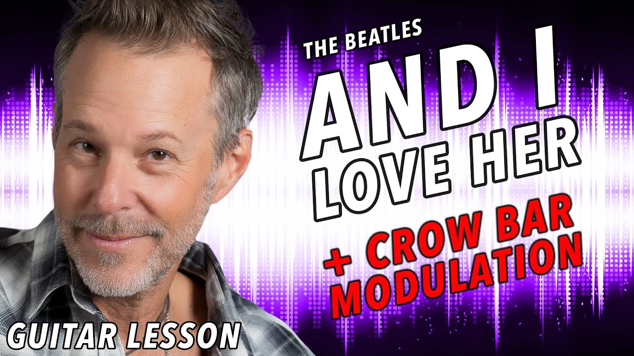 And I Love Her by the Beatles + Crowbar Modulation