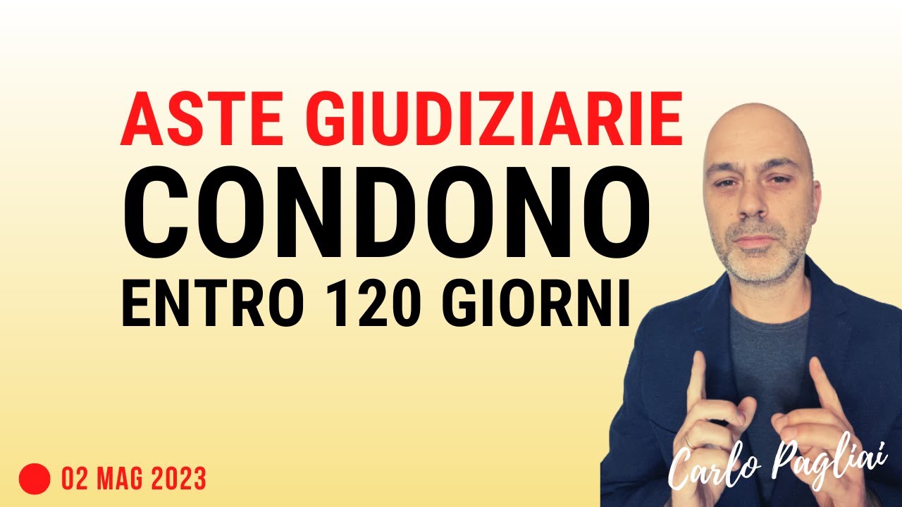 Aste giudiziarie, Condono Edilizio 120 giorni, ragioni di credito e condizioni