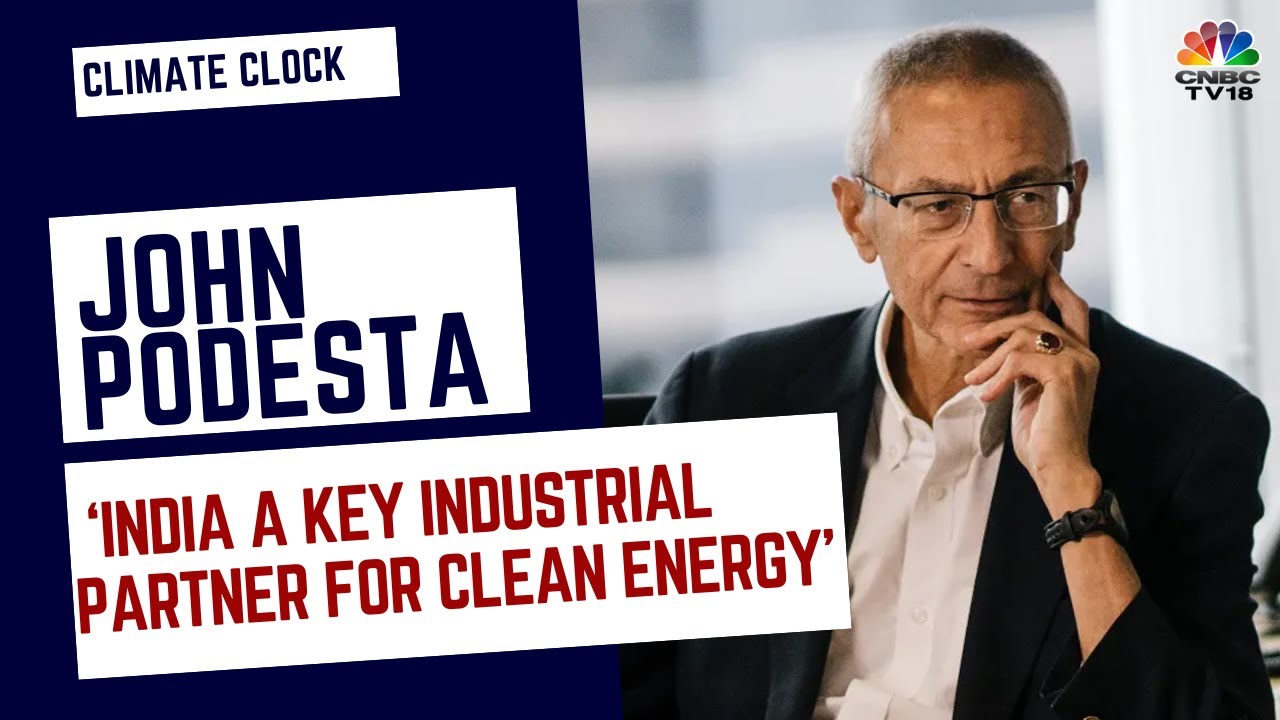 US to Boost Clean Energy Manufacturing in India, Over $1 Billion Investment Planned: John Podesta
