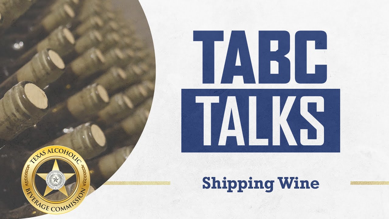 TABC Talks: Shipping Wine