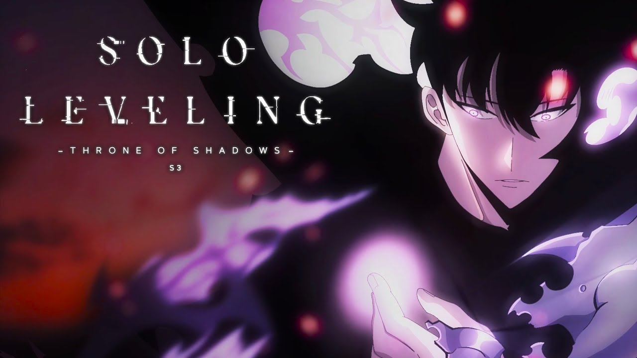 Solo Leveling Season 3 - Throne of Shadows - | Fan Trailer
