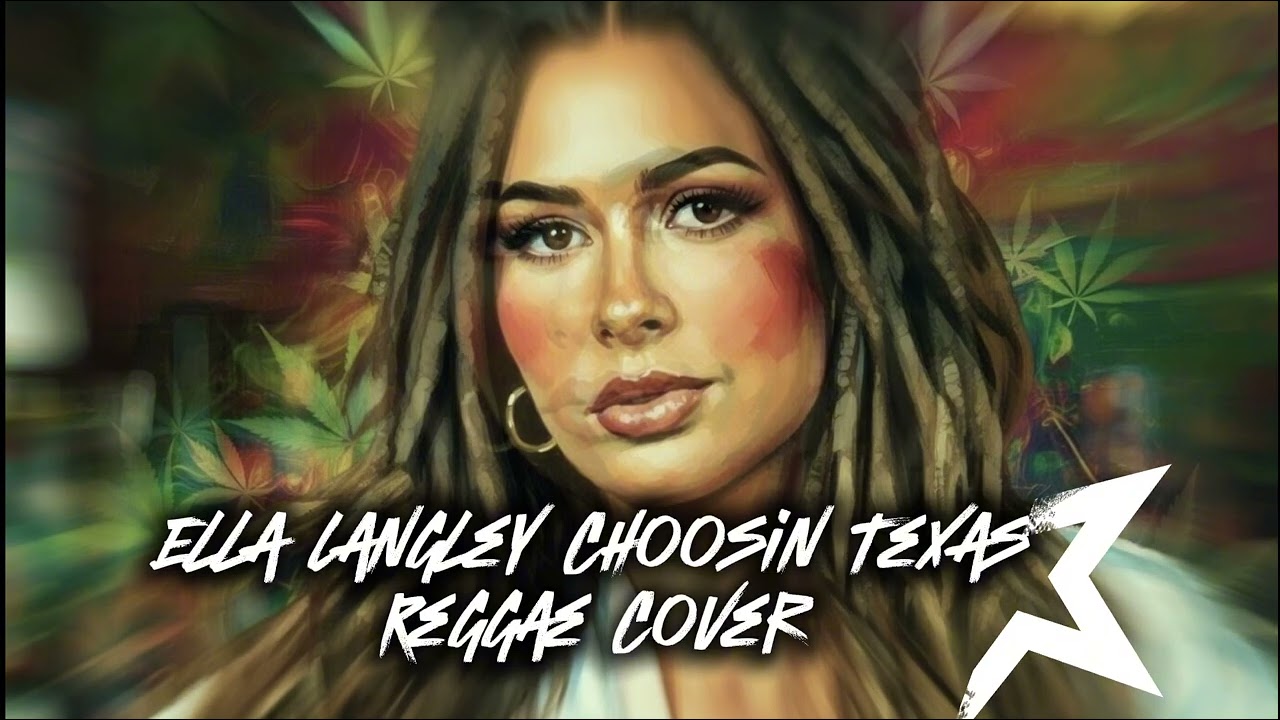 Ella Langley - Choosin' Texas (Reggae Cover)