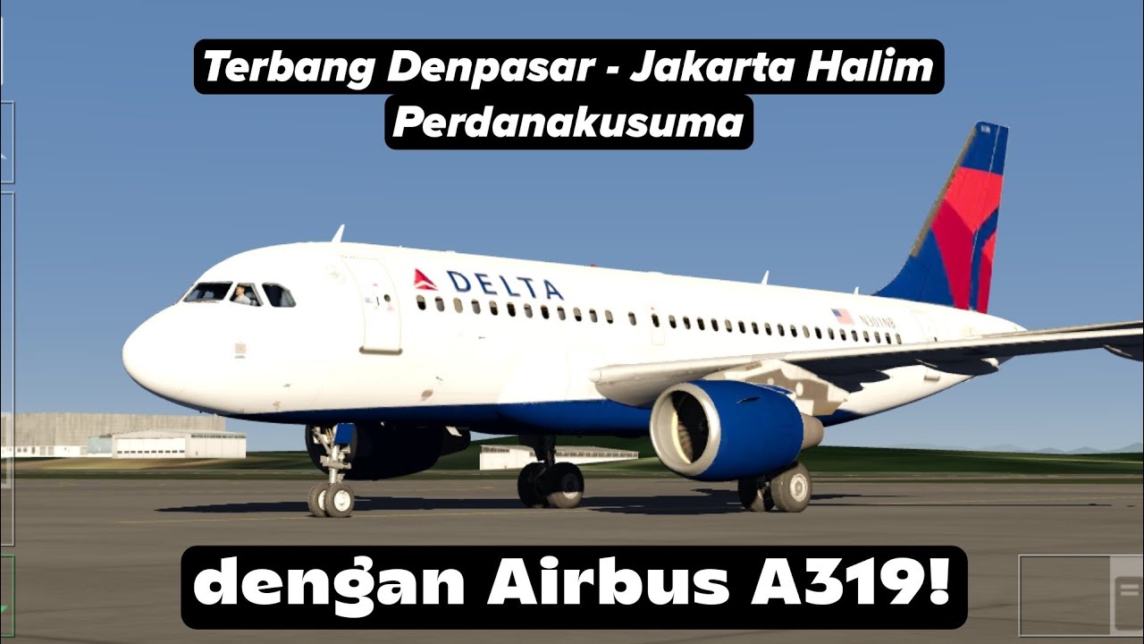Terbang Denpasar - Jakarta Halim Perdanakusuma pakai pesawat Airbus A319!